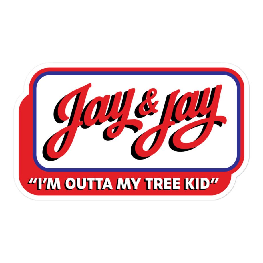 Jay & Jay - I'm Outta My Tree Kid - Kiss Cut Sticker